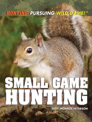cover image of Small Game Hunting